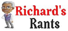 Richards Rants